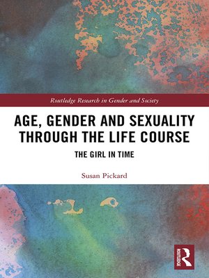 cover image of Age, Gender and Sexuality through the Life Course
